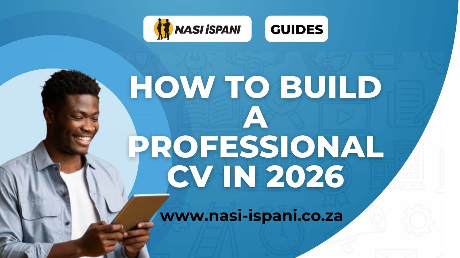 How To Build A Professional CV That Gets You Hired In 2026 | Nasi Ispani