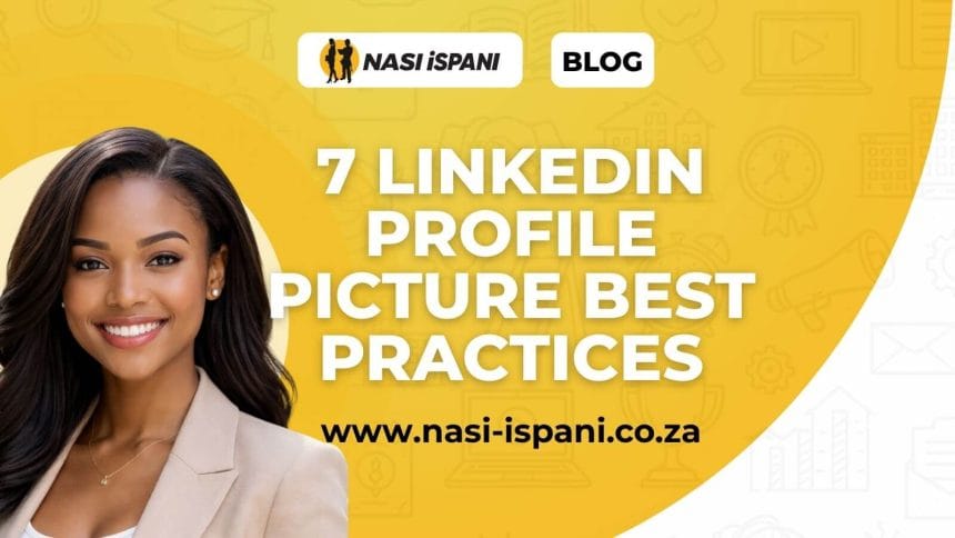 7 LinkedIn Profile Picture Best Practices