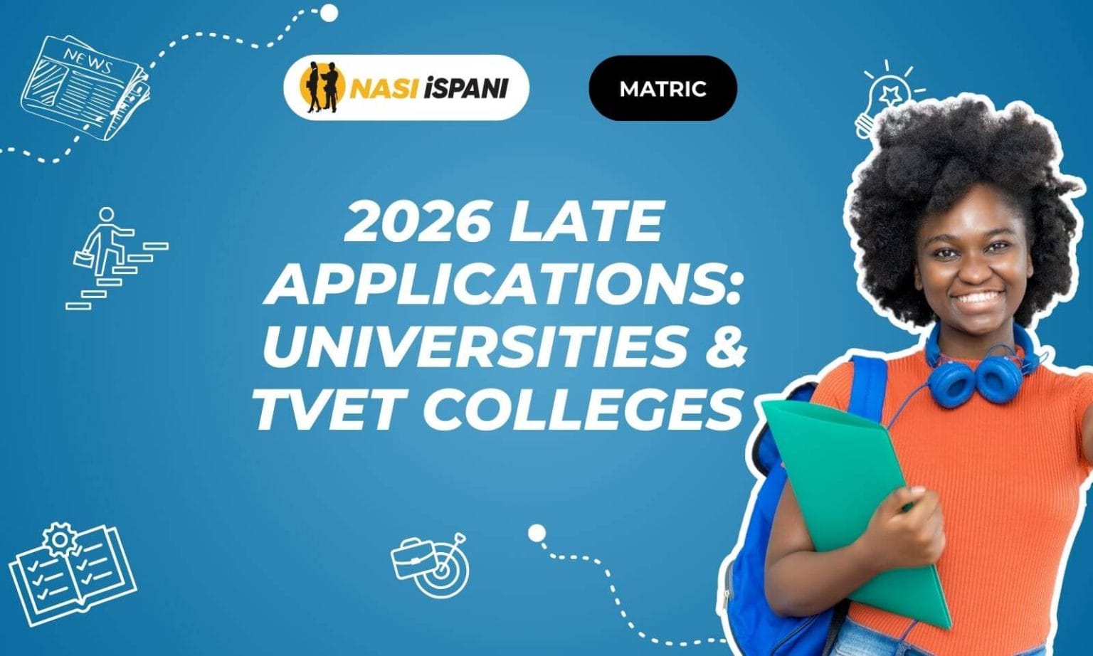 2026 Late Applications: Universities & TVET Colleges