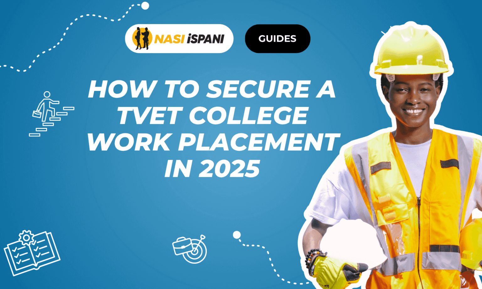 How to Secure a TVET College Work Placement in 2025