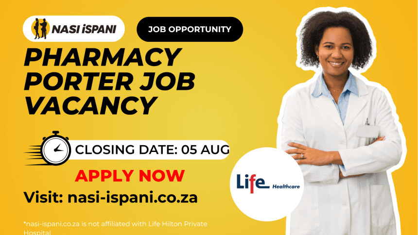 Pharmacy Porter Job Vacancy at Life Hilton Private Hospital