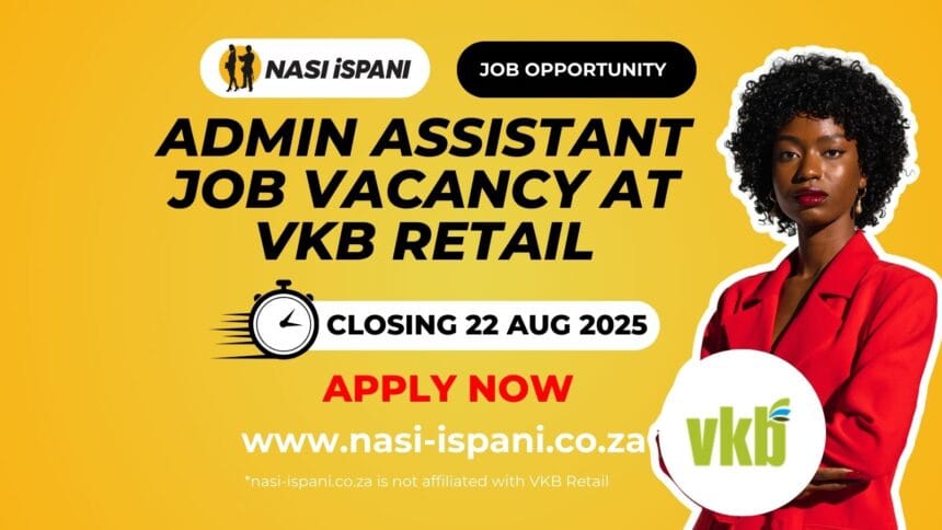 Admin Assistant Job Vacancy at VKB Retail