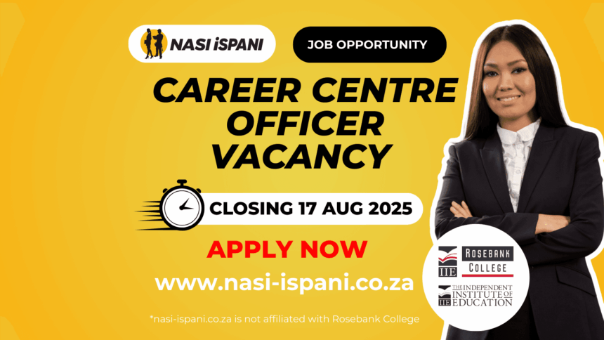 Career Centre Officer Vacancy at Rosebank College
