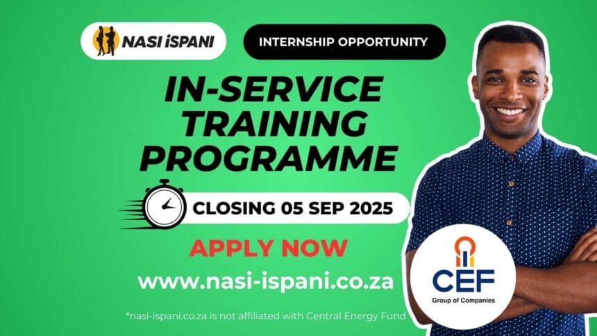 Central Energy Fund In-Service Training Programme 2025 / 2026