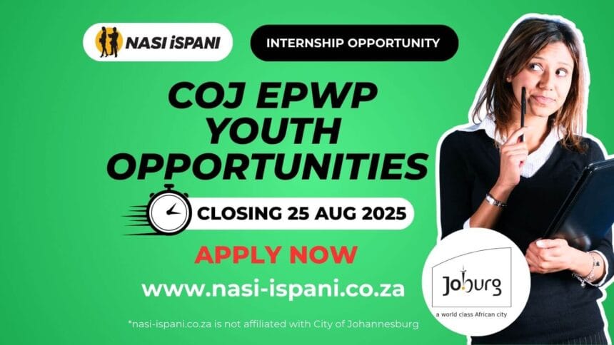 City of Johannesburg EPWP Youth Opportunities 2025 / 2026