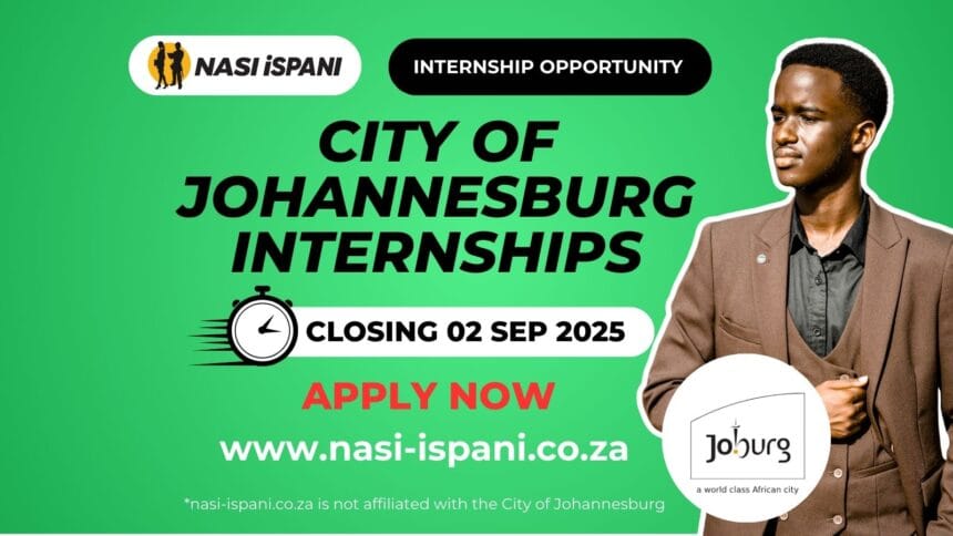 City of Johannesburg Internship Opportunities
