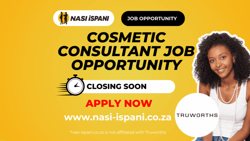 Cosmetic Consultant Job Opportunity at Truworths