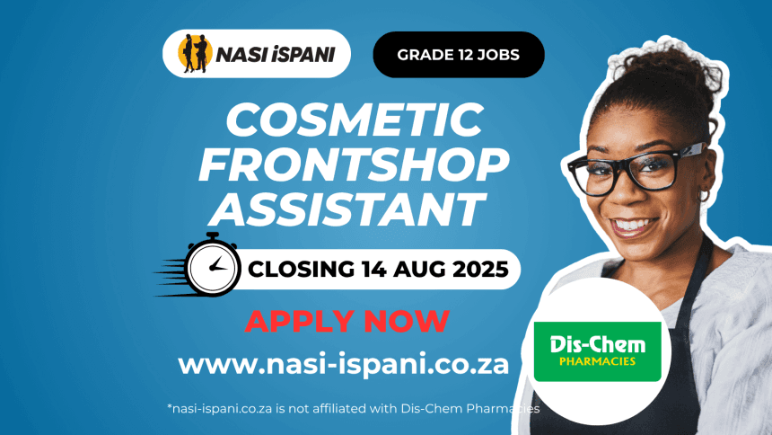 Cosmetic Frontshop Assistant Vacancy at Dis-Chem Pharmacies