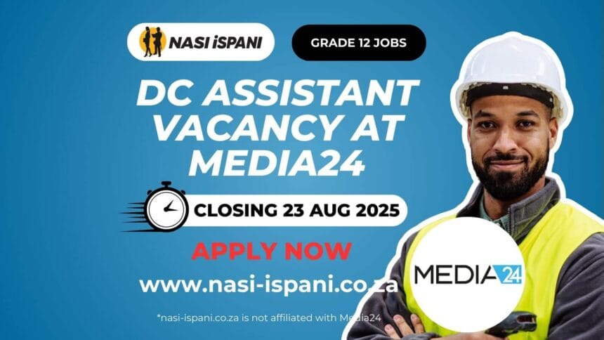 DC Assistant Vacancy at Media24