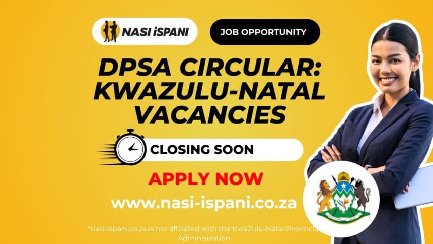 DPSA Circular: KwaZulu-Natal Vacancies