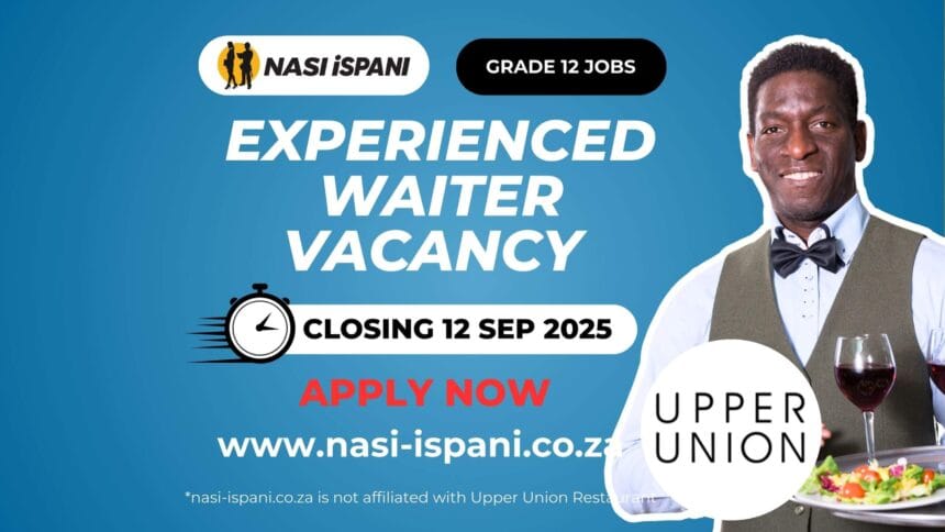 Experienced Waiter Vacancy at Upper Union Restaurant