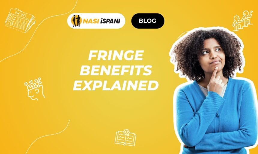Fringe Benefits Explained