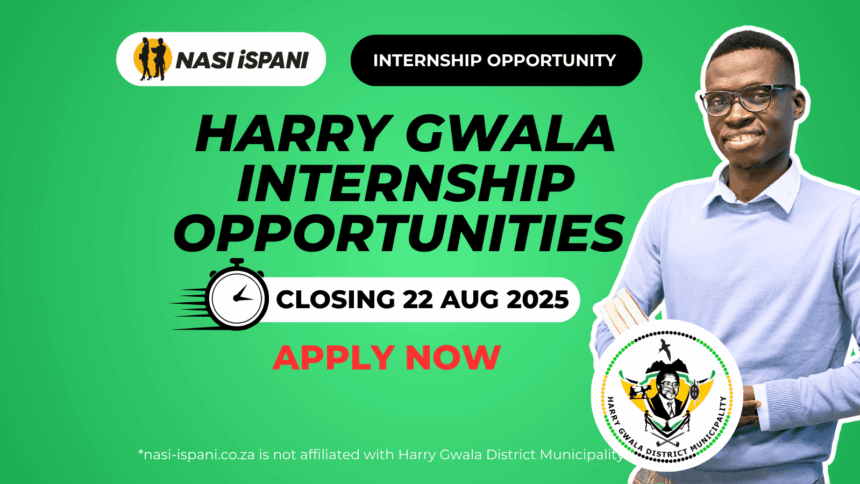 Harry Gwala District Municipality Internship Opportunities 2025 / 2026