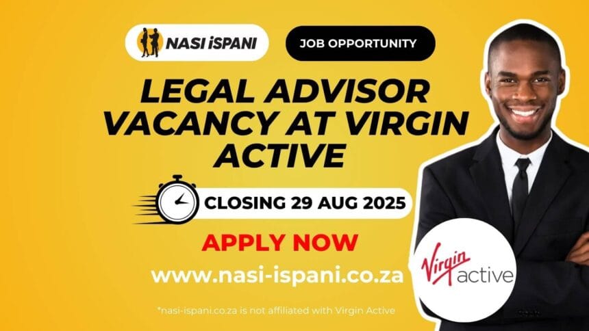 Legal Advisor Vacancy at Virgin Active 