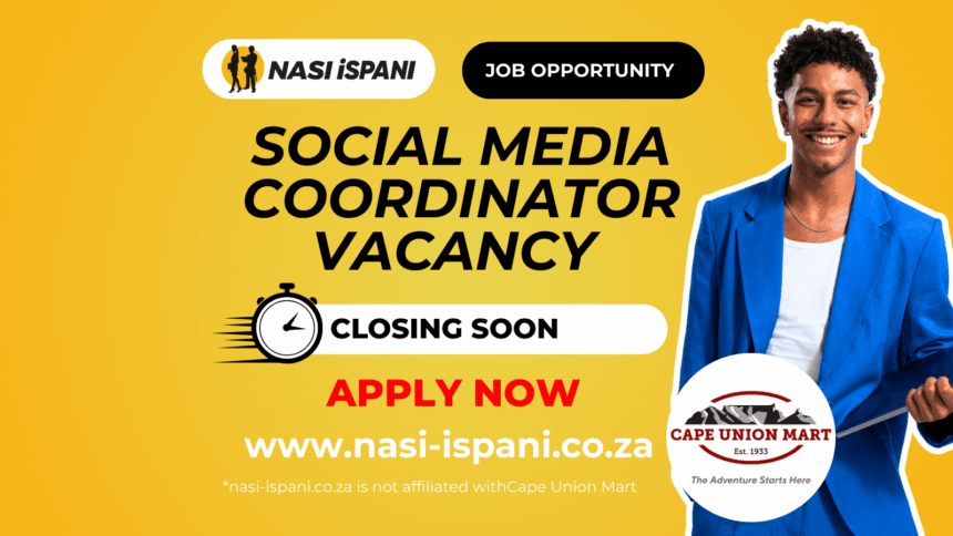 Social Media Coordinator Vacancy at Cape Union Mart Group