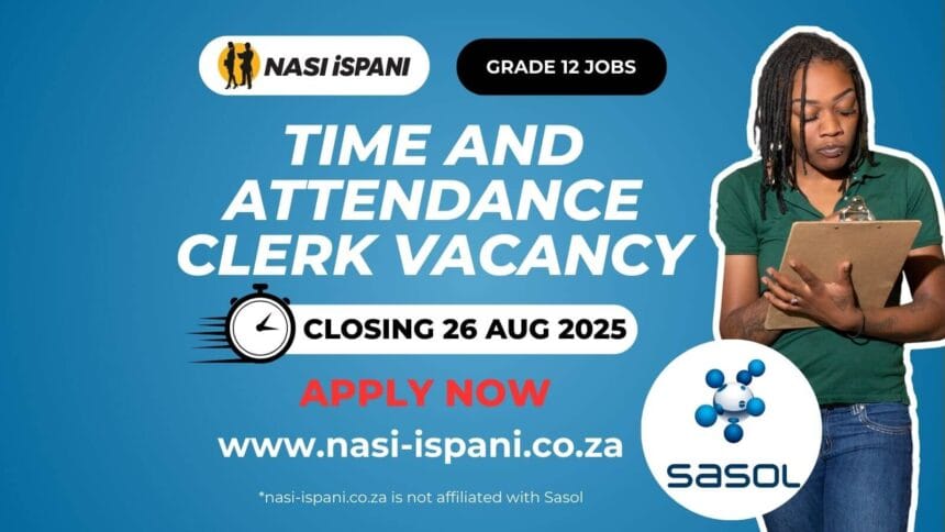 Time and Attendance Clerk Vacancy at Sasol