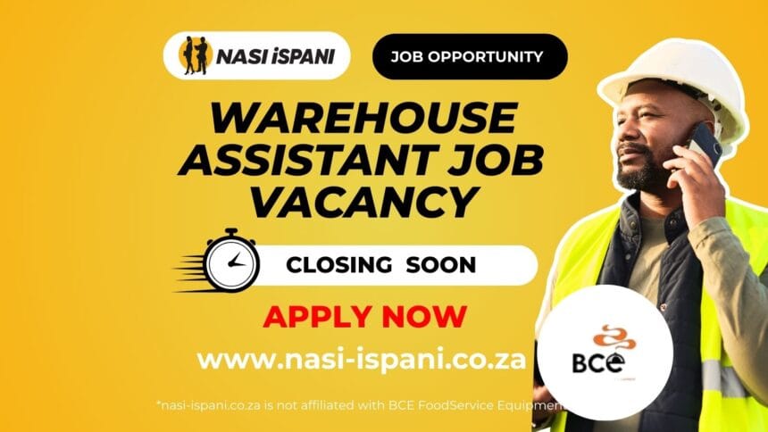 Warehouse Assistant Job Vacancy at BCE FoodService Equipment