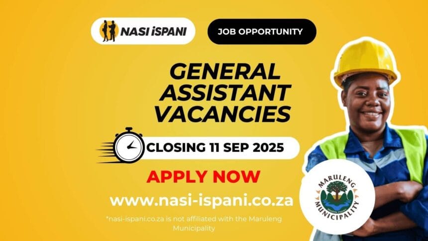 9 x General Assistants Posts Open at Maruleng Municipality