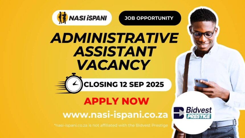 Administrative Assistant Vacancy at Bidvest Prestige