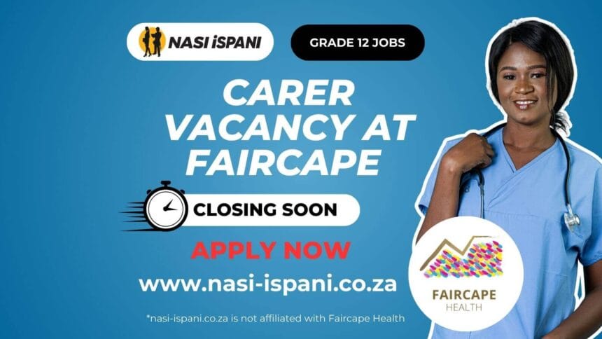 Carer Vacancy at Faircape Health