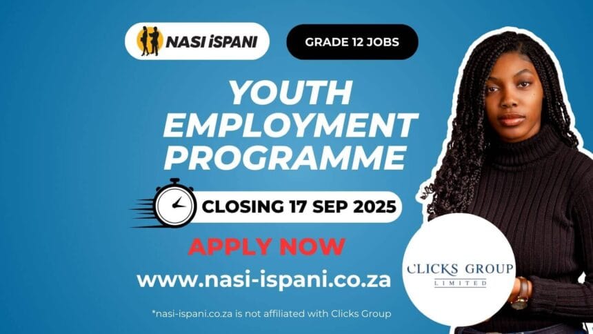 Clicks Group Youth Employment Programme 2025