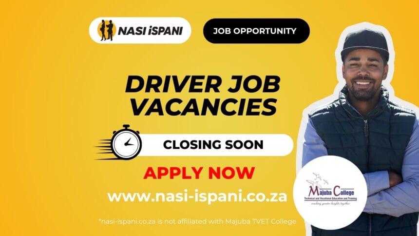 Driver Job Vacancies at Majuba TVET College