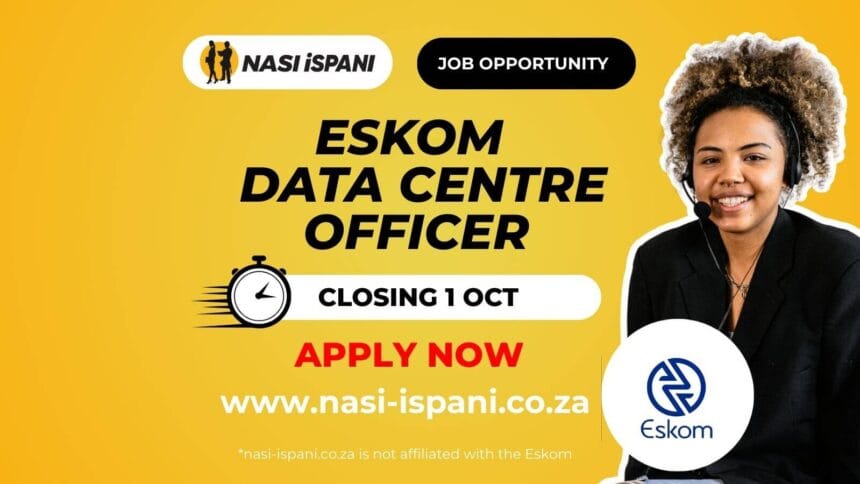 Eskom Careers: Data Centre Officer X5