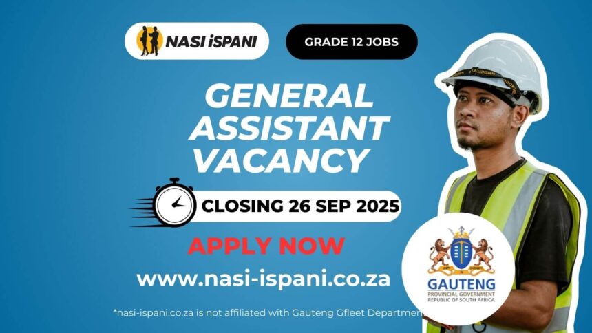 General Assistant Vacancy at the Gauteng Gfleet Department 