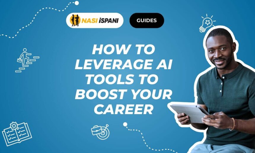 How to Leverage AI Tools to Boost Your Career in 2026