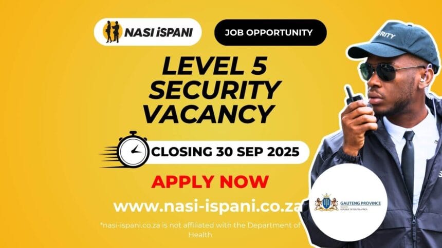 Level 5 Security Vacancy at the Gauteng Department of Health