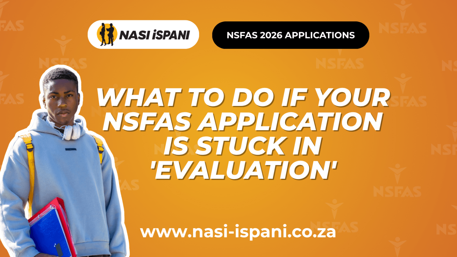 What to Do If Your NSFAS Application Is Stuck in 'Evaluation'