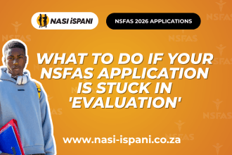 What to Do If Your NSFAS Application Is Stuck in 'Evaluation'