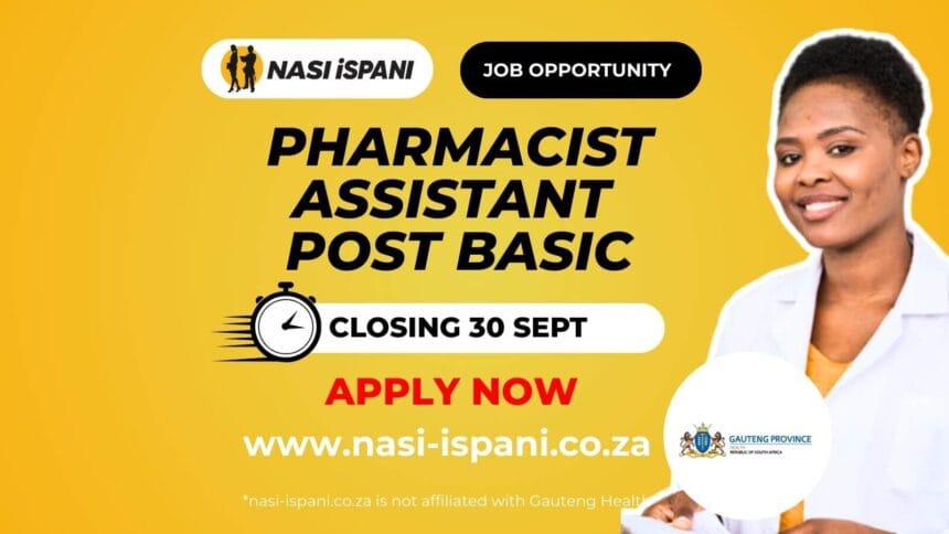 Pharmacist Assistant– Gauteng Department of Health