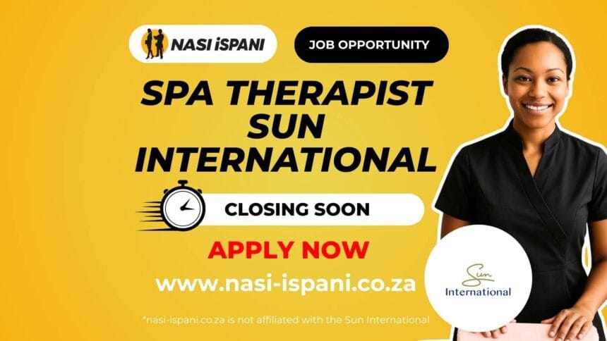 Spa Therapist at Sun International - 12 Posts