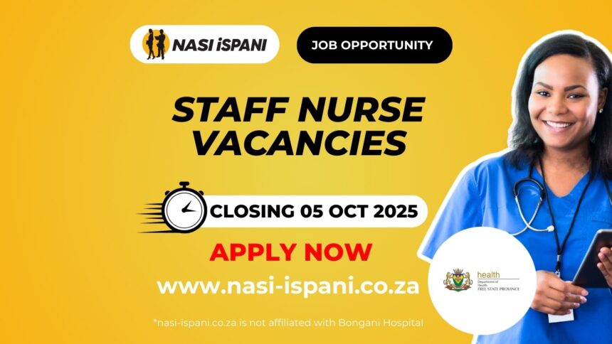 Staff Nurse Vacancies at Bongani Hospital
