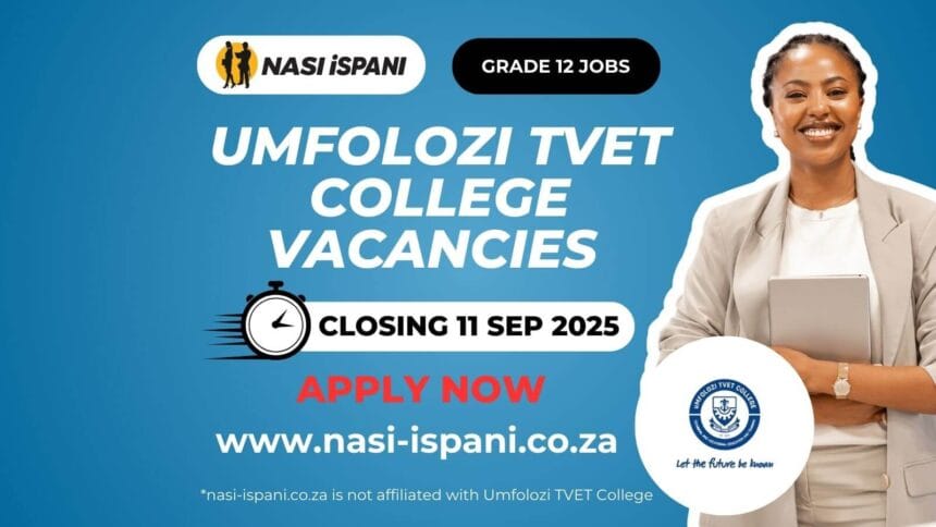 Umfolozi TVET College Vacancies (2 posts)