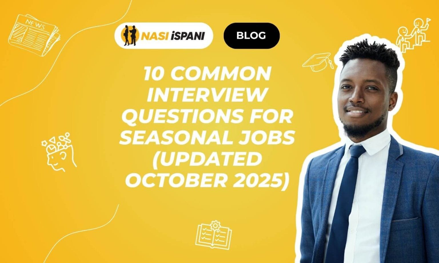 10 Common Interview Questions for Seasonal Jobs (Updated October 2025)