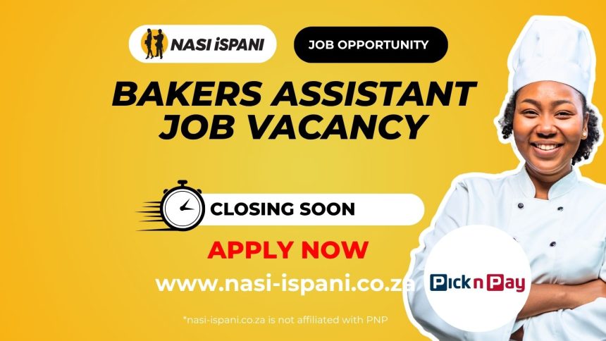 Bakers Assistant Job Vacancy