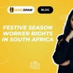 Festive Season Worker Rights in South Africa