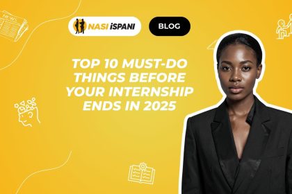 Top 10 Must-Do Things Before Your Internship Ends in 2025