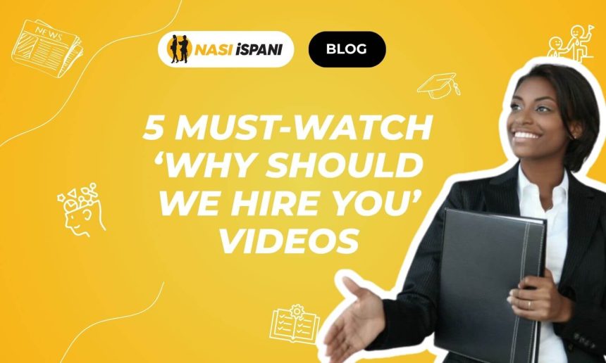 5 Must-Watch ‘Why Should We Hire You’ Videos That Get You Hired!