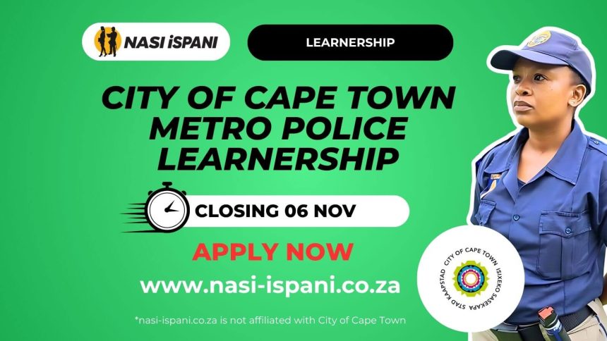 City of Cape Town Metro Police and Traffic Learnership 2026