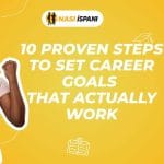 10 Proven Steps to Set Career Goals That Actually Work