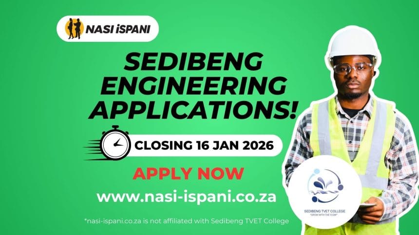Sedibeng TVET College 2026 𝐄𝐧𝐠𝐢𝐧𝐞𝐞𝐫𝐢𝐧𝐠 𝐀𝐩𝐩𝐥𝐢𝐜𝐚𝐭𝐢𝐨𝐧𝐬 𝐄𝐱𝐭𝐞𝐧𝐝𝐞𝐝!