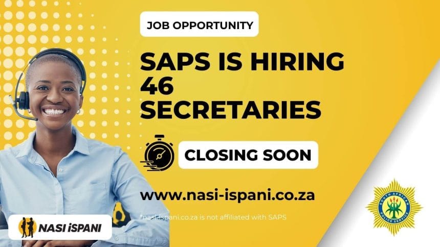 SAPS Is Hiring 46 Secretaries Across South Africa