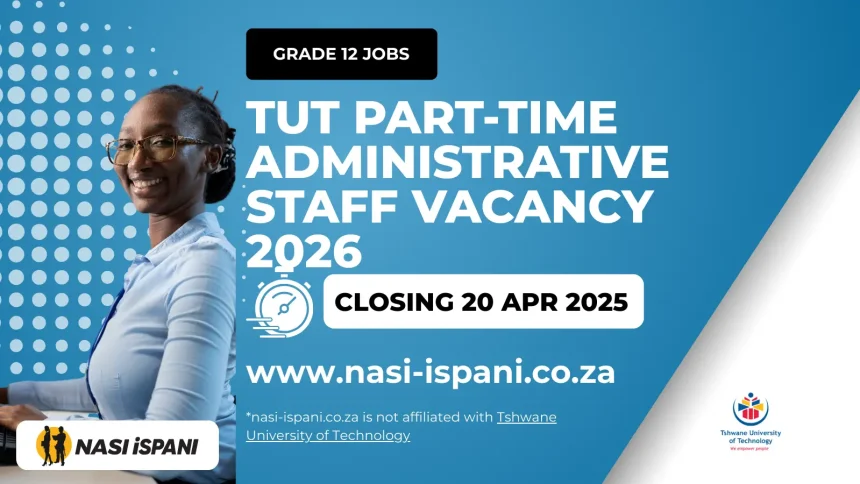 TUT Part-Time Administrative Staff Vacancy 2026