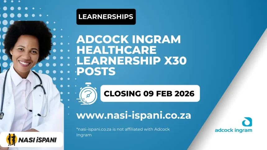 Adcock Ingram Healthcare Learnership x30 Posts