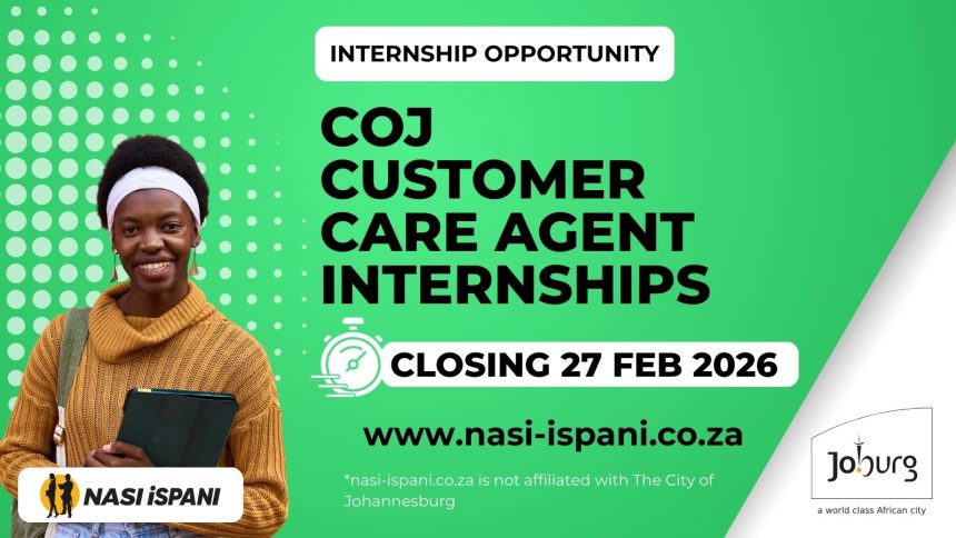 City of Johannesburg Customer Care Agent Internships 2026