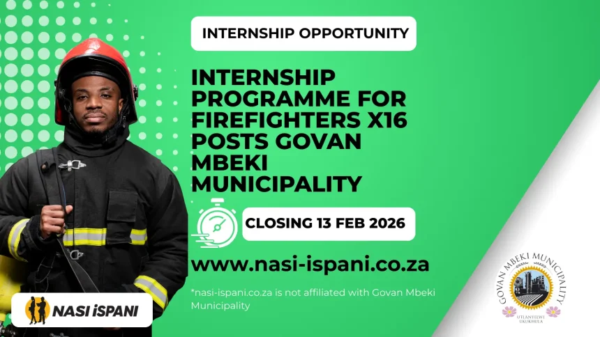 Internship Programme for Firefighters x16 posts Govan Mbeki Municipality