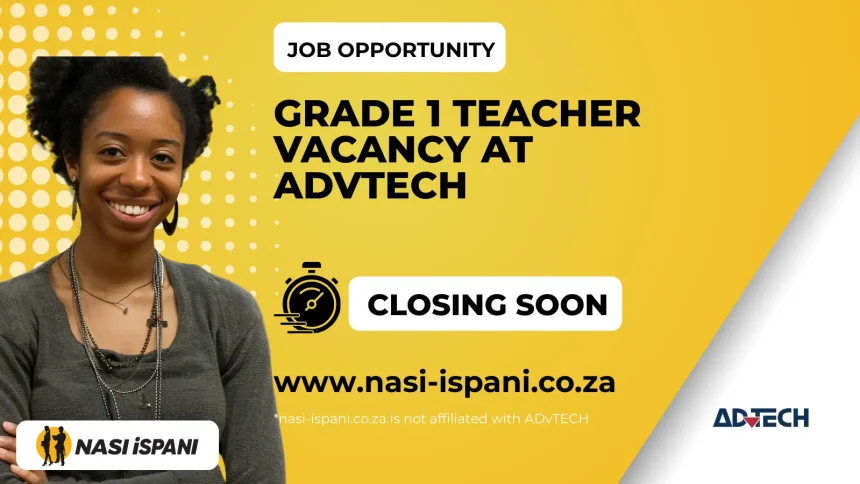 Grade 1 Teacher Vacancy at ADvTECH